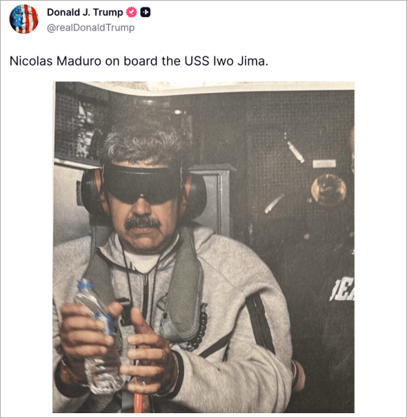 Screenshot of Trump's Truth Social post showing blindfolded Venezuelan President Maduro handcuffed aboard USS Iwo Jima after US military capture